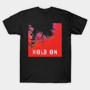 HOLD ON (Super Jack) T-Shirt